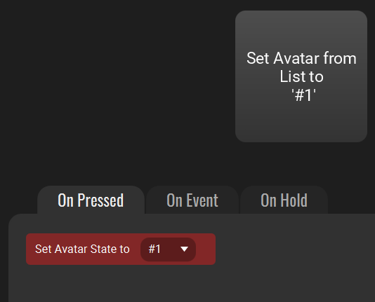 Closer Screenshot of the Touch Portal showing a button labeled "Change to #1" 'Set Avatar State to' with State #1 selected