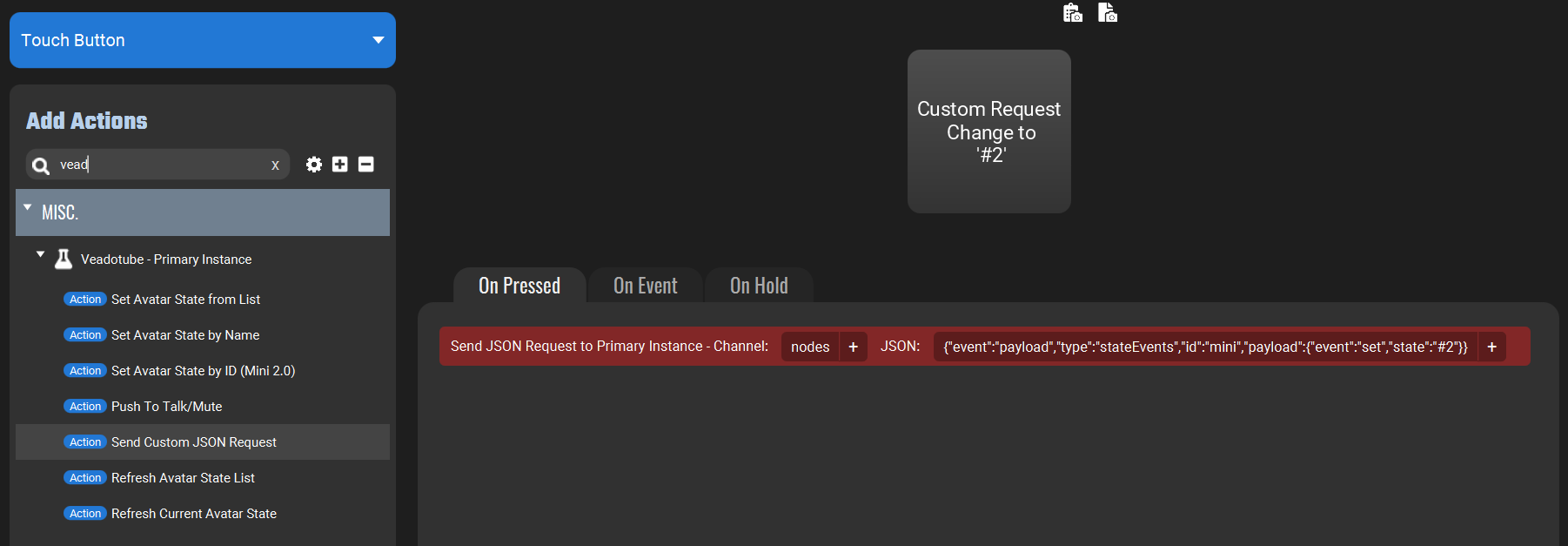Screenshot of the Touch Portal showing 'Send Custom JSON Request' with 'nodes' in the channel text box and a JSON Message String to set the avatar state to '#2'